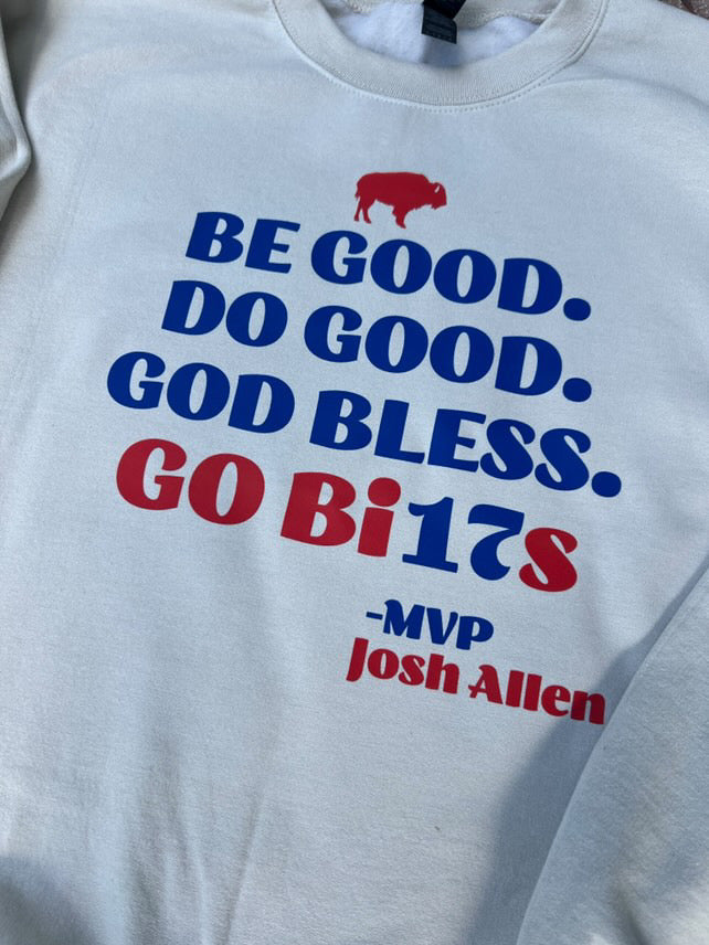 Be Good Do Good MVP Sweatshirt